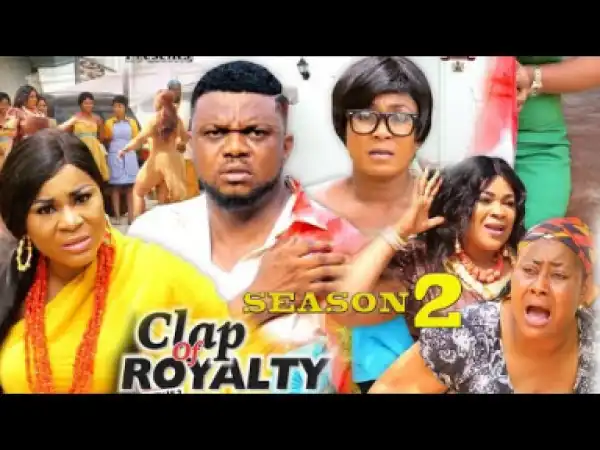 Clap Of Royalty Season 2 2019